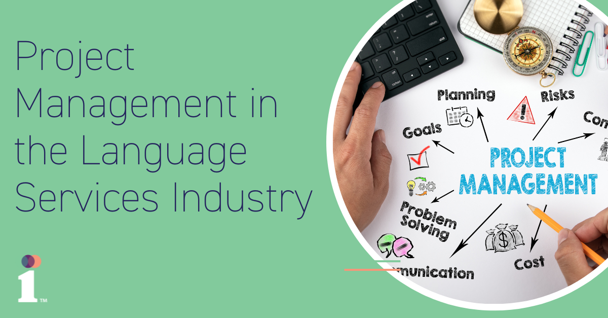 Achieve Excellence in Project Management in the Language Industry