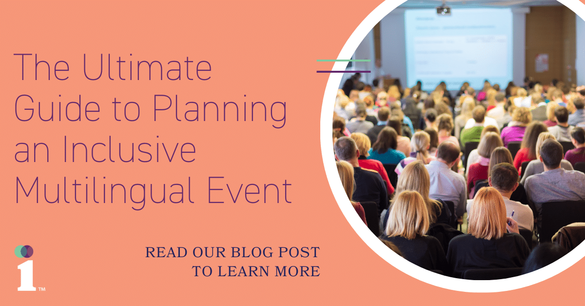 The Ultimate Guide to Planning an Inclusive Multilingual Event
